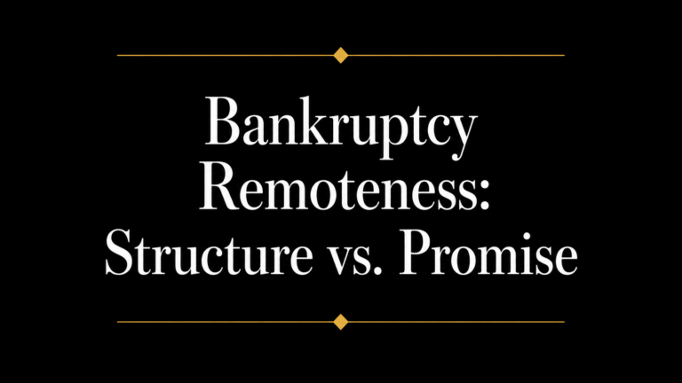 Title graphic reading "Bankruptcy Remoteness: Structure vs. Promise" in large white serif text on a black background with gold horizontal divider lines and diamond accents, emphasizing the importance of legal structure in protecting Bitcoin-backed assets.