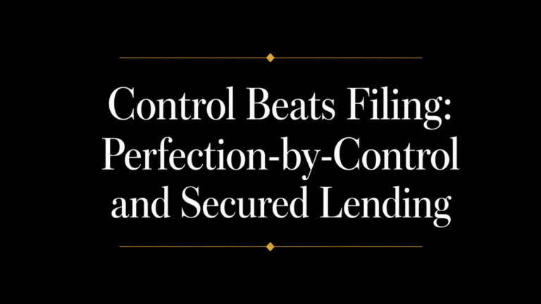 Black title slide with white serif text reading “Control Beats Filing: Perfection-by-Control and Secured Lending,” accented by thin gold divider lines above and below.