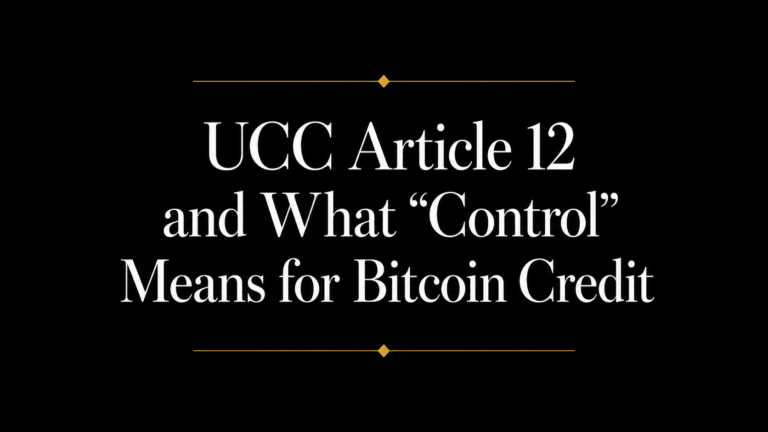 Black title slide with white serif text reading “UCC Article 12 and What ‘Control’ Means for Bitcoin Credit,” accented by thin gold divider lines above and below.