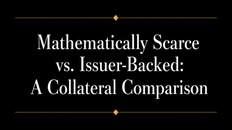 Title graphic reading “Mathematically Scarce vs. Issuer-Backed: A Collateral Comparison” in large white serif text on a black background with gold divider lines and diamond accents.